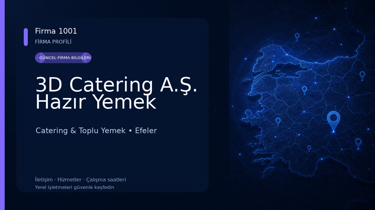 3D Catering A.Ş. Hazır Yemek