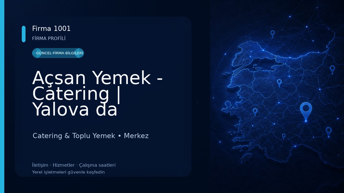 Açsan Yemek - Catering | Yalova da Catering