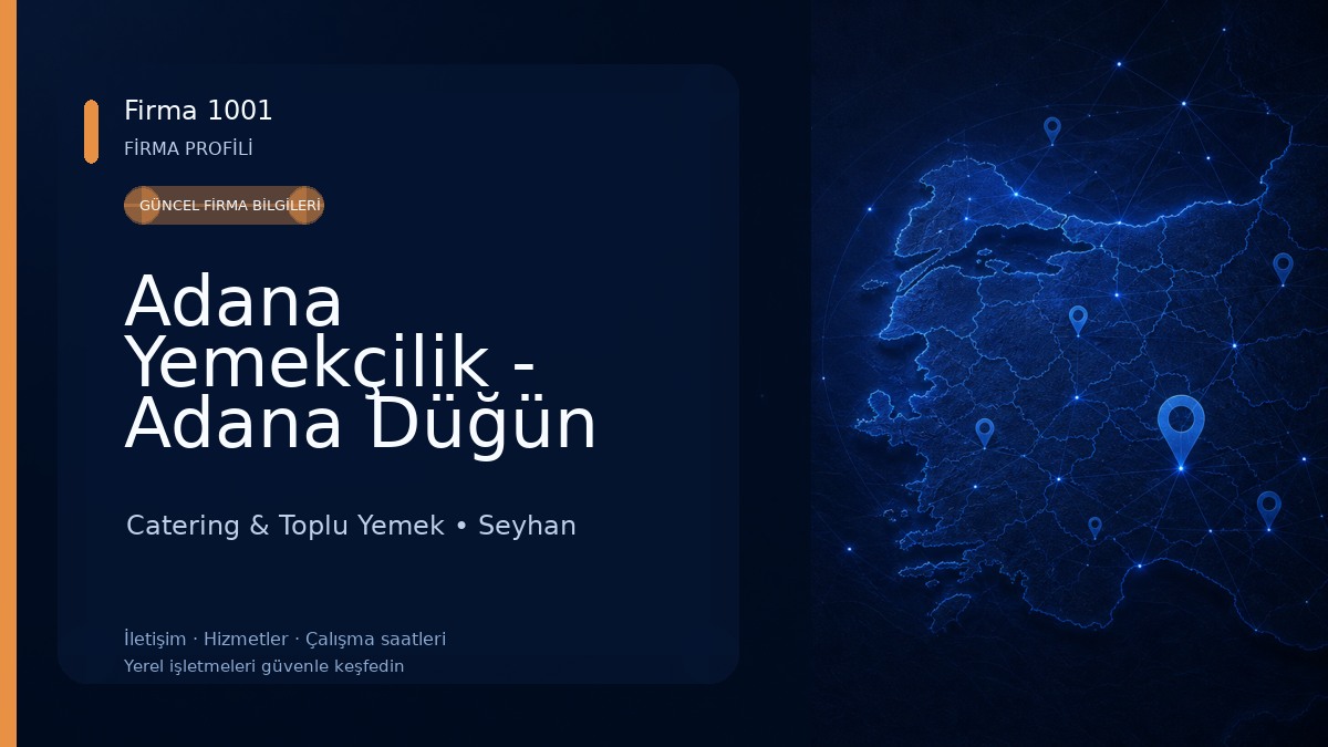 Adana Yemekçilik - Adana Düğün Yemekleri - Adana Cenaze Yemekleri - Adana Mevlüt Yemekleri - Adana Özel Gün Yemekleri