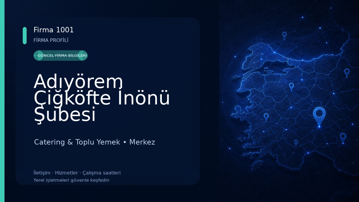 Adıyörem Çiğköfte İnönü Şubesi