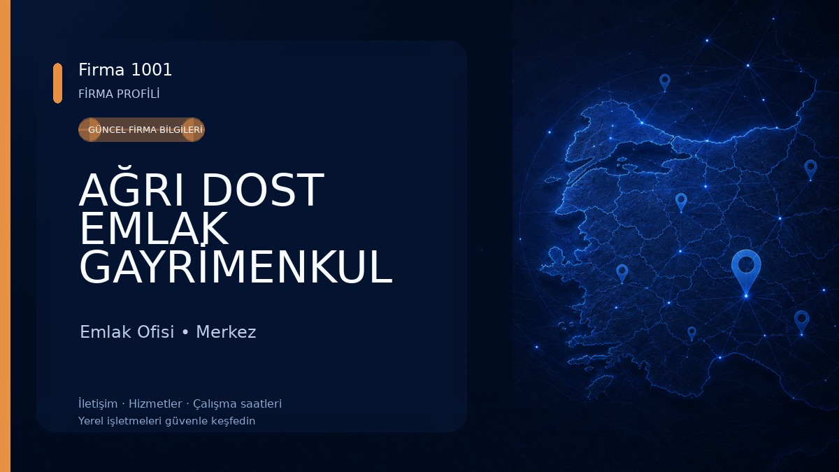 AĞRI DOST EMLAK GAYRİMENKUL