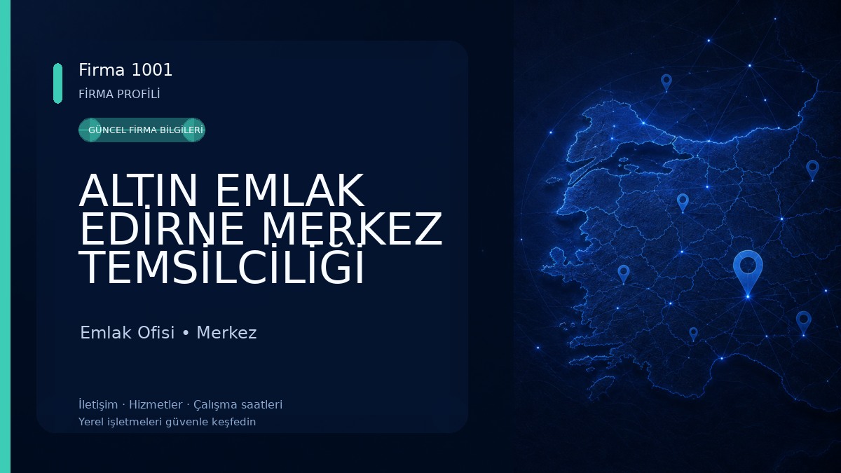 ALTIN EMLAK EDİRNE MERKEZ TEMSİLCİLİĞİ