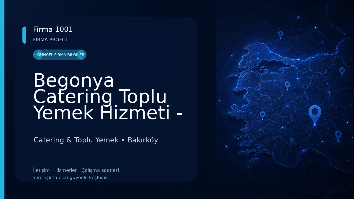 Begonya Catering Toplu Yemek Hizmeti - Genel Müdürlük