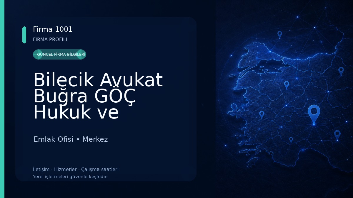 Bilecik Avukat Buğra GÖÇ Hukuk ve Danışmanlık Bürosu