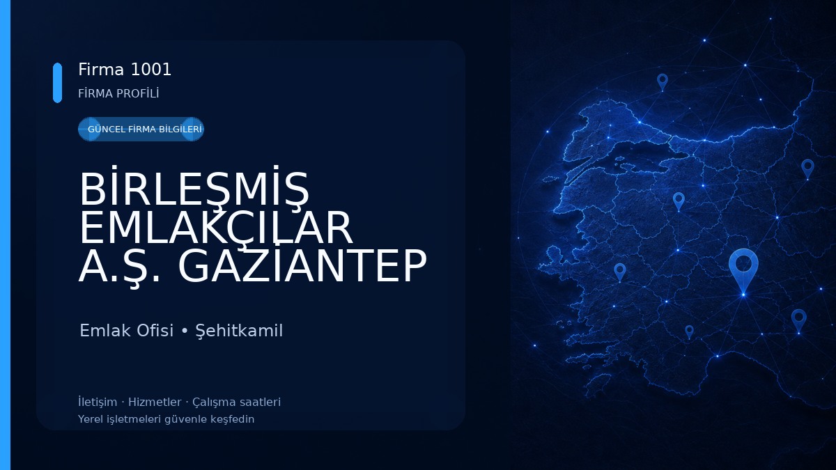 BİRLEŞMİŞ EMLAKÇILAR A.Ş. GAZİANTEP