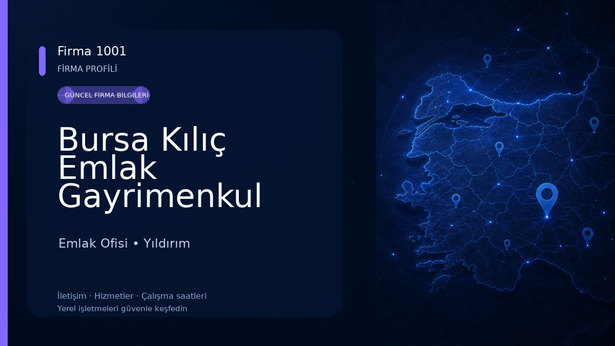 Bursa Kılıç Emlak Gayrimenkul Danışmanlık İnş. San. ve Tic. Ltd. Şti.