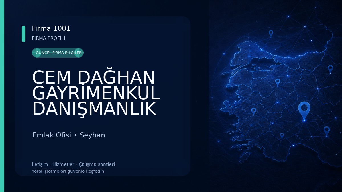 CEM DAĞHAN GAYRİMENKUL DANIŞMANLIK MERKEZİ ADANA