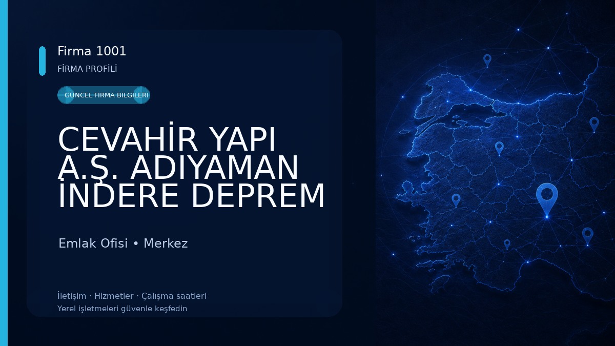 CEVAHİR YAPI A.Ş. ADIYAMAN İNDERE DEPREM KONUTLARI ŞANTİYE İDARİ OFİSİ