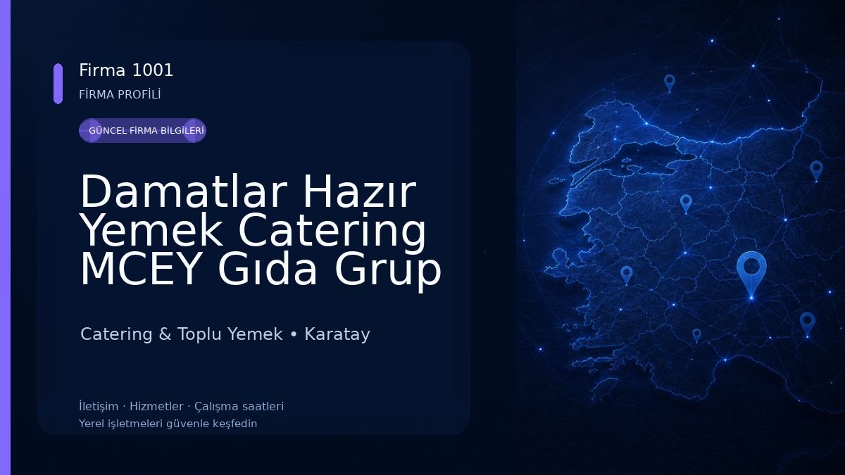 Damatlar Hazır Yemek Catering MCEY Gıda Grup Sanayi Ve Ticaret Limited Şirketi