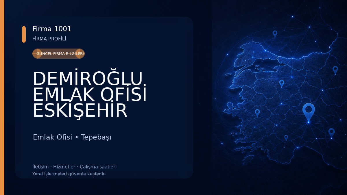 DEMİROĞLU EMLAK OFİSİ ESKİŞEHİR