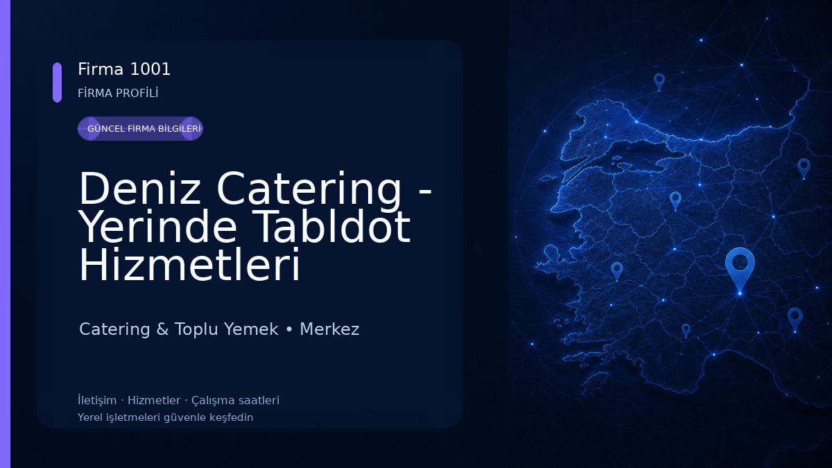 Deniz Catering - Yerinde Tabldot Hizmetleri