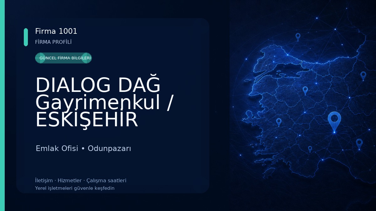 DIALOG DAĞ Gayrimenkul / ESKİŞEHİR