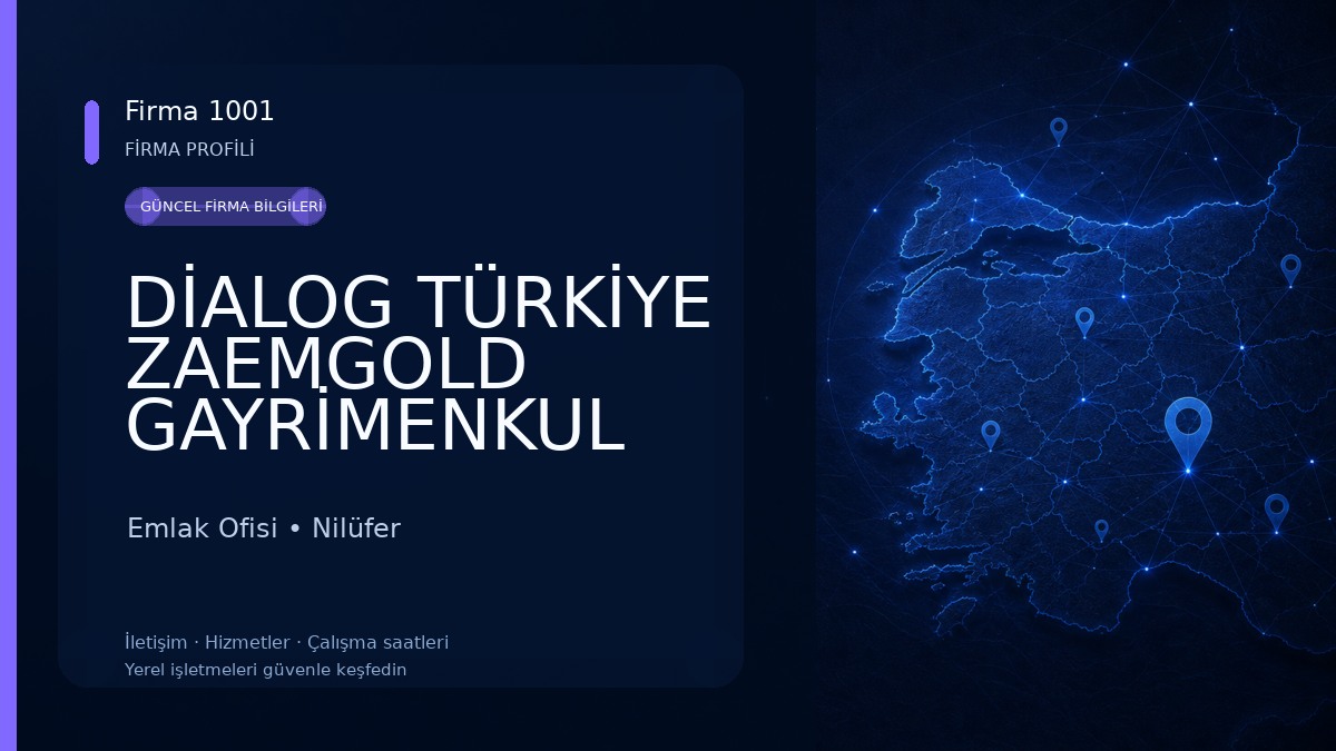 DİALOG TÜRKİYE ZAEMGOLD GAYRİMENKUL
