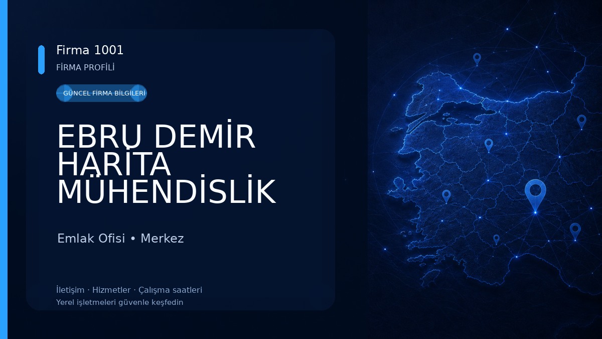 EBRU DEMİR HARİTA MÜHENDİSLİK HİZMETLERİ & GAYRİMENKUL DEĞERLEME