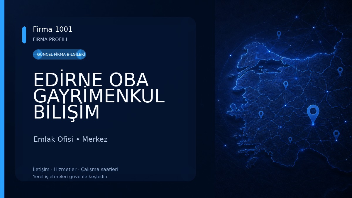 EDİRNE OBA GAYRİMENKUL BİLİŞİM