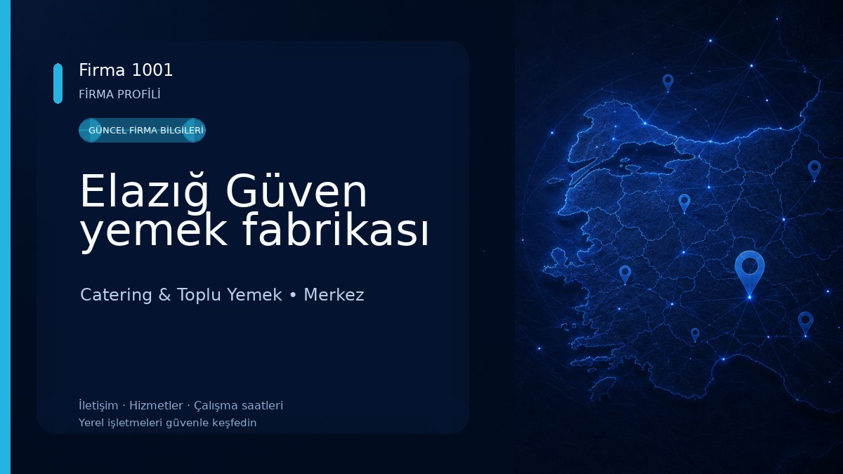 Elazığ Güven yemek fabrikası
