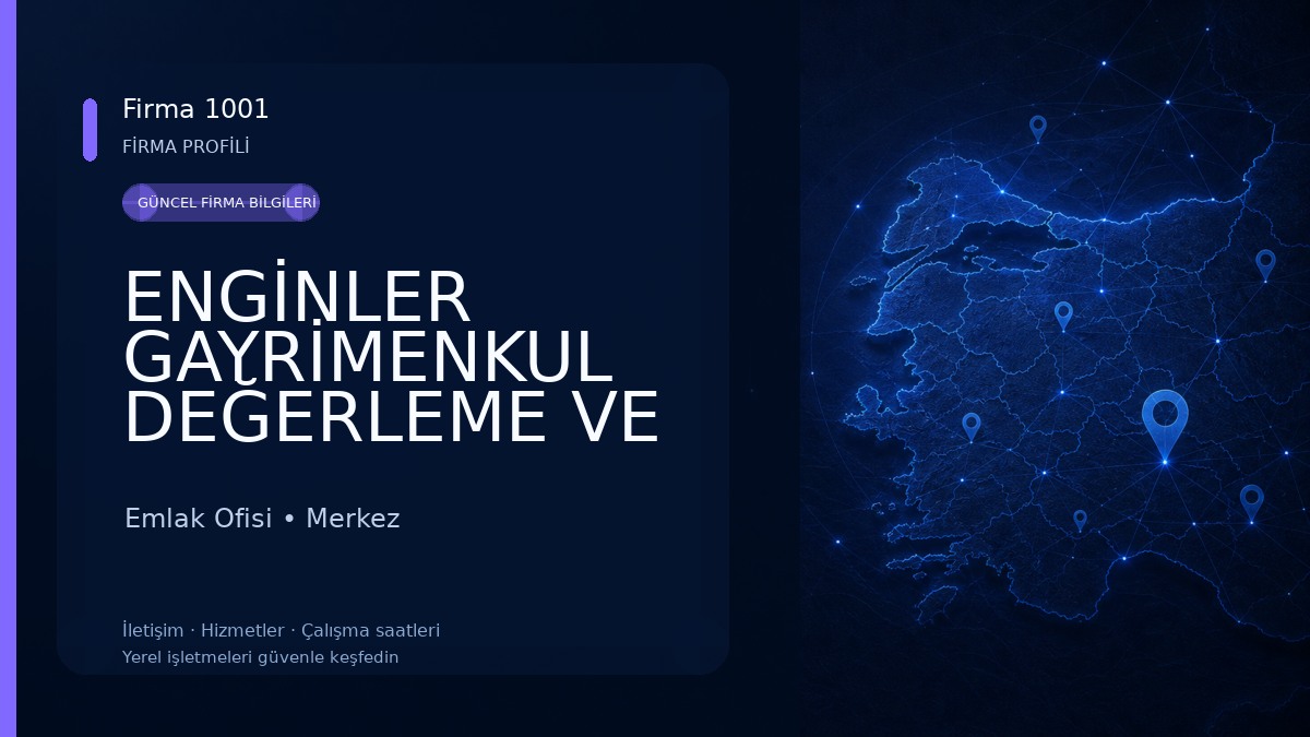 ENGİNLER GAYRİMENKUL DEĞERLEME VE DANIŞMANLIK