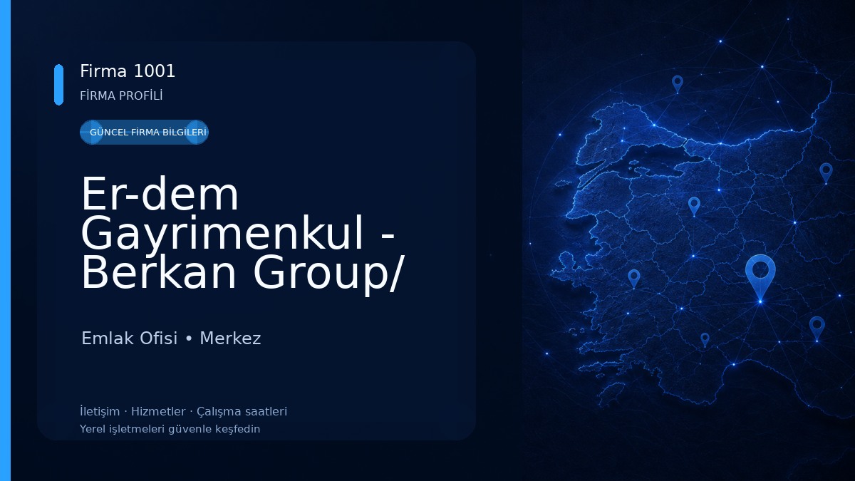 Er-dem Gayrimenkul - Berkan Group/ Yönetim ve Temizlik Hizmetleri