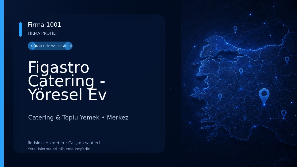 Figastro Catering - Yöresel Ev Yemekleri / Kurumsal Yemek Hizmetleri