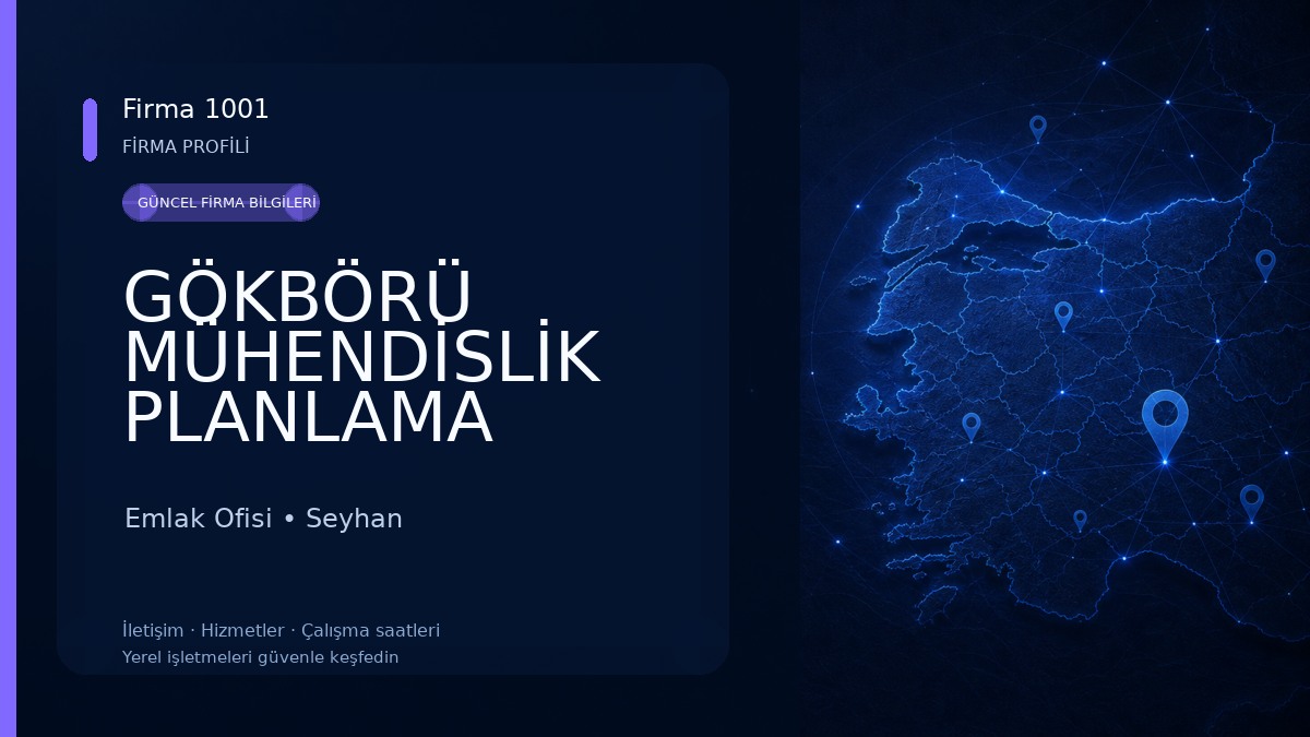 GÖKBÖRÜ MÜHENDİSLİK PLANLAMA YATIRIM DANIŞMANLIK