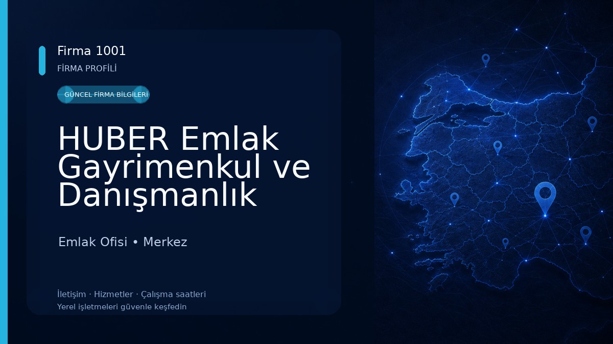 HUBER Emlak Gayrimenkul ve Danışmanlık