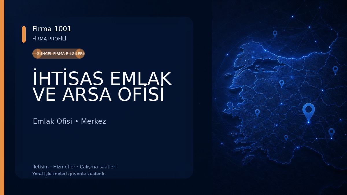 İHTİSAS EMLAK VE ARSA OFİSİ