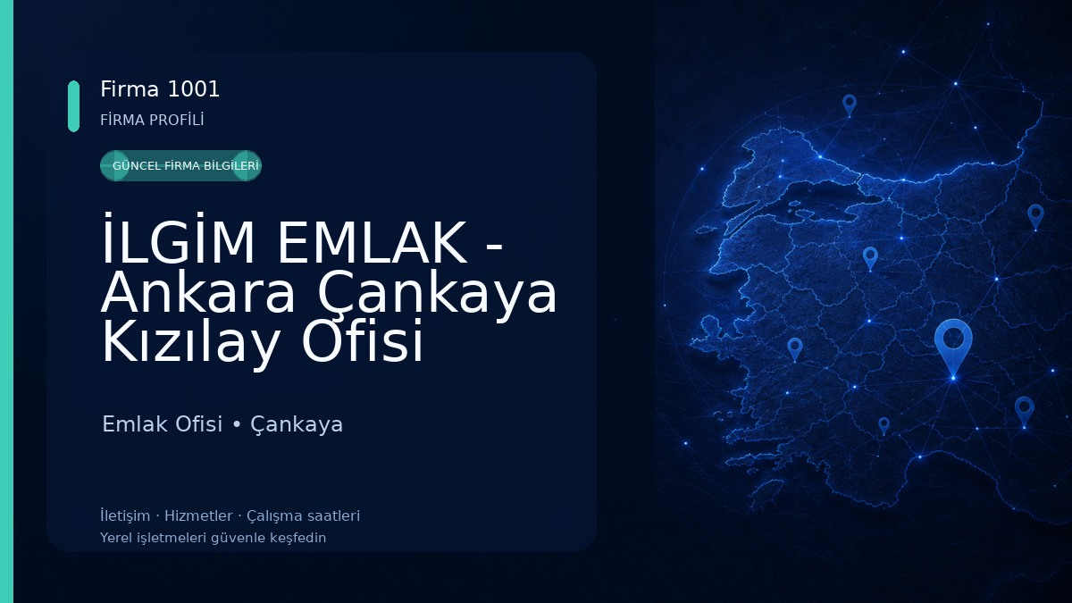 İLGİM EMLAK - Ankara Çankaya Kızılay Ofisi
