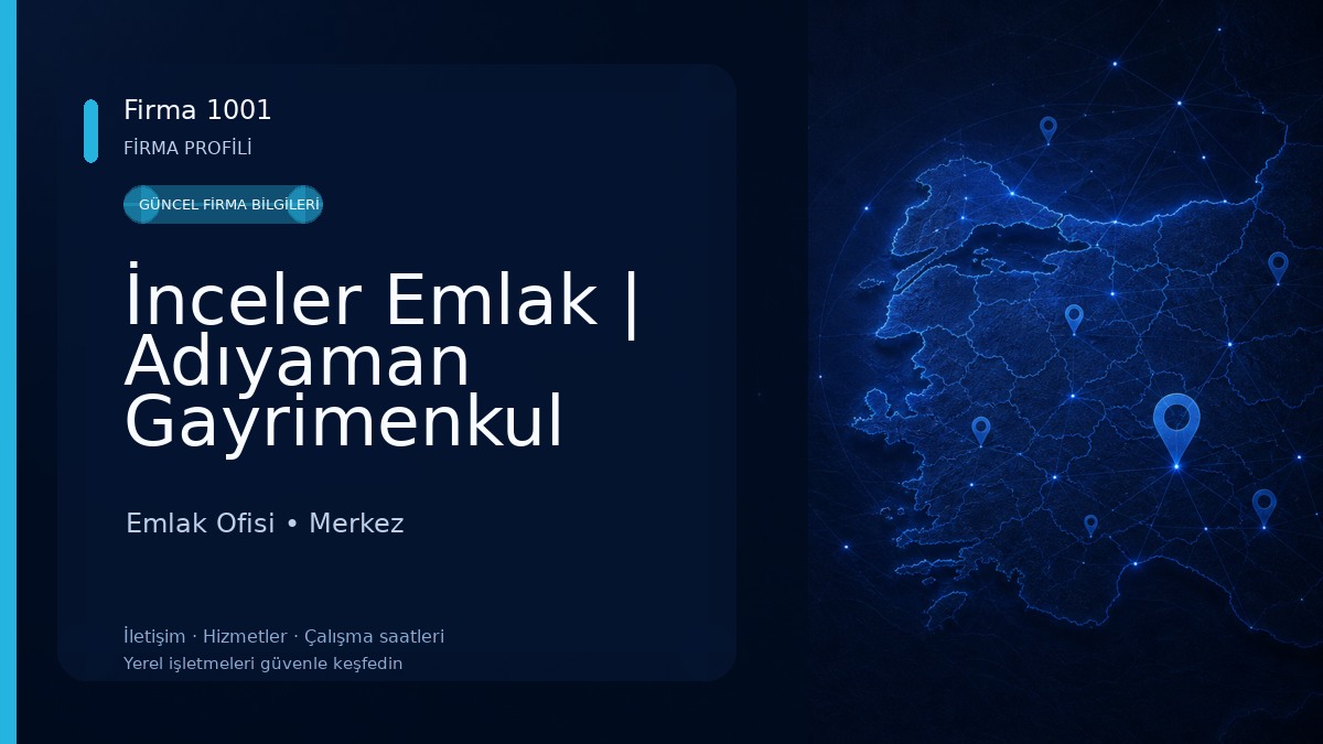 İnceler Emlak | Adıyaman Gayrimenkul