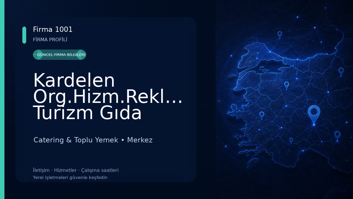 Kardelen Org.Hizm.Reklam Turizm Gıda Tem.San. ve Tic.Ltd.Şti.
