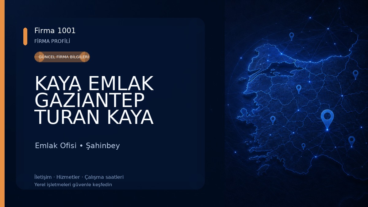 KAYA EMLAK GAZİANTEP TURAN KAYA
