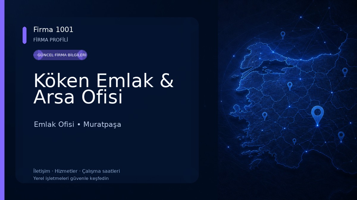 Köken Emlak & Arsa Ofisi