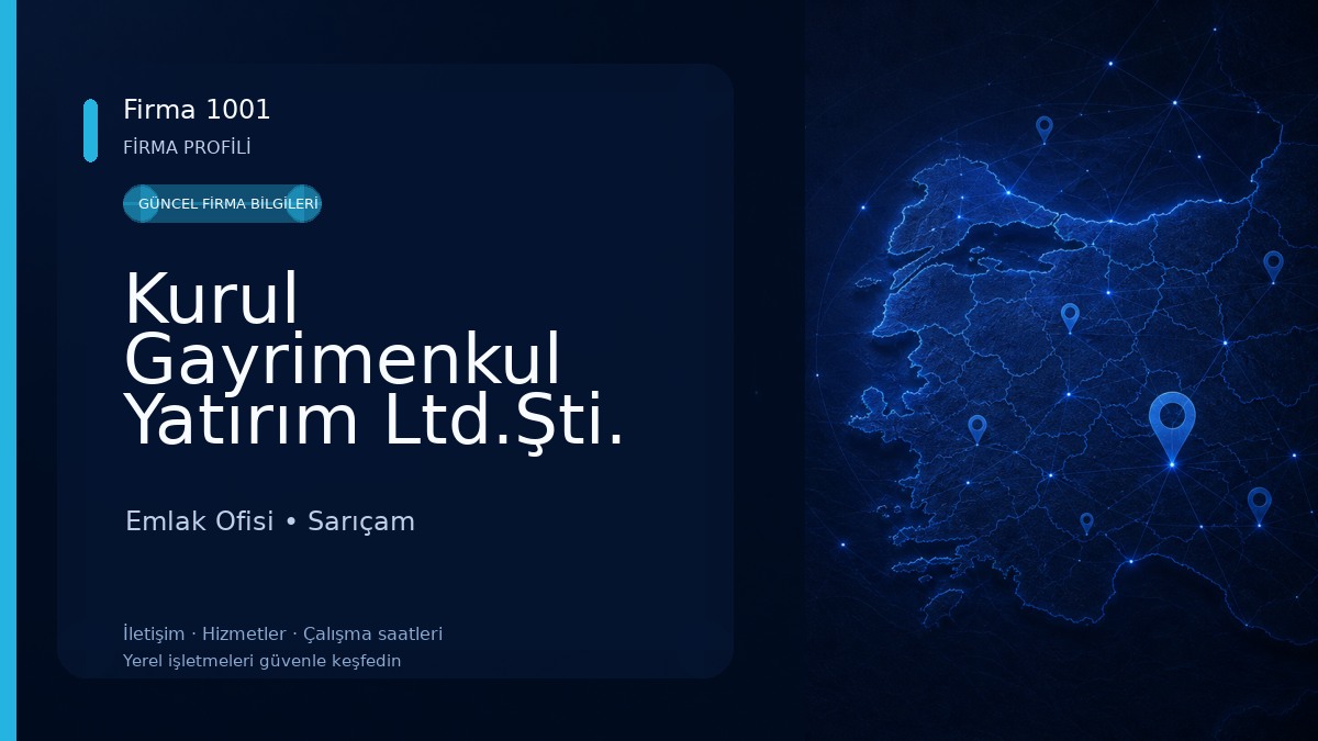 Kurul Gayrimenkul Yatırım Ltd.Şti.