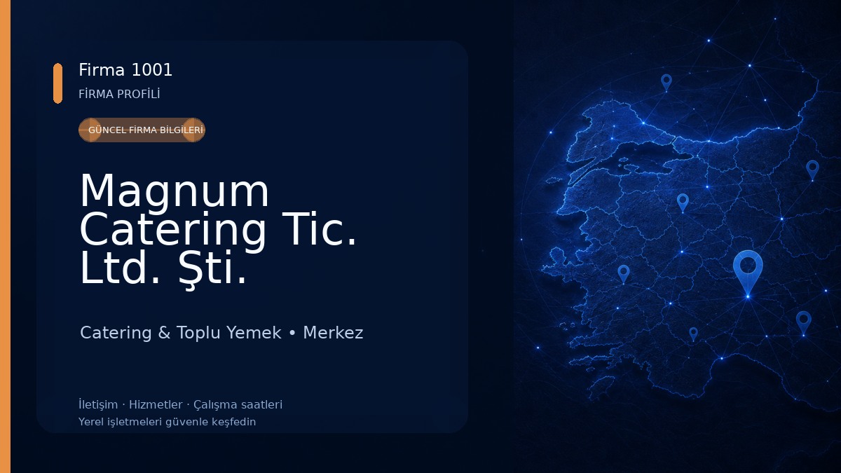 Magnum Catering Tic. Ltd. Şti.
