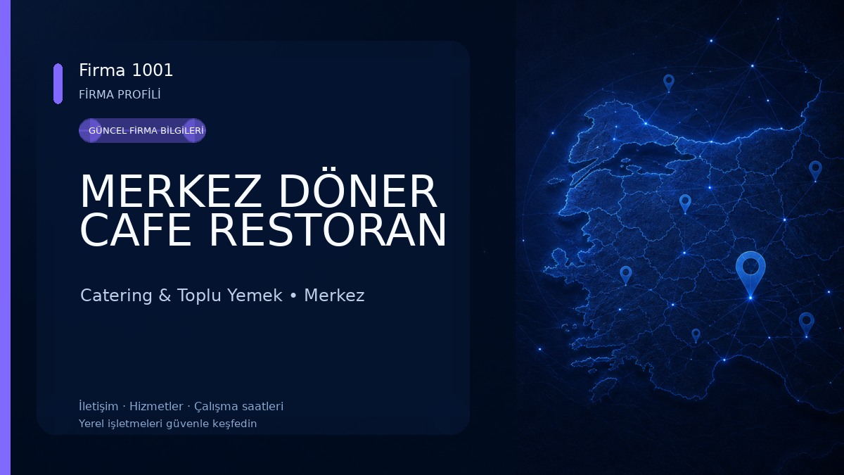 MERKEZ DÖNER CAFE RESTORAN