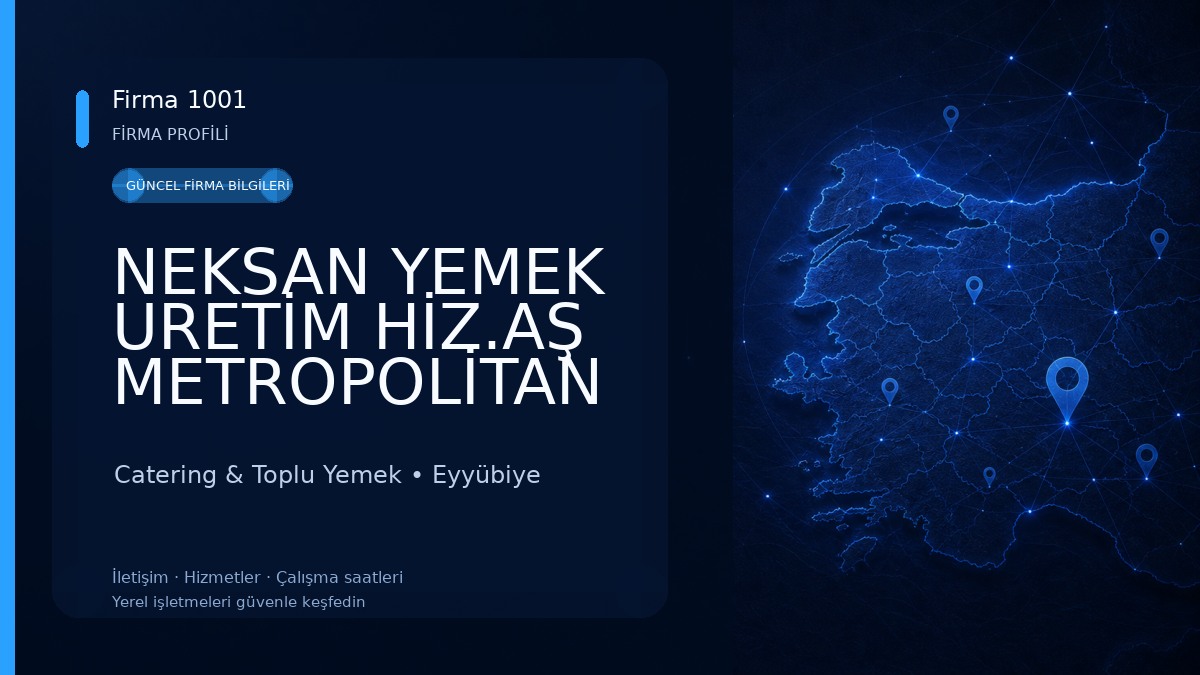 NEKSAN YEMEK URETİM HİZ.AŞ METROPOLİTAN CATERING TÜRKİYE ŞANLIURFA