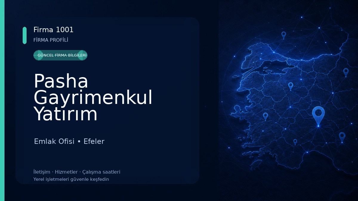 Pasha Gayrimenkul Yatırım Danışmanlık Ltd. Şti.