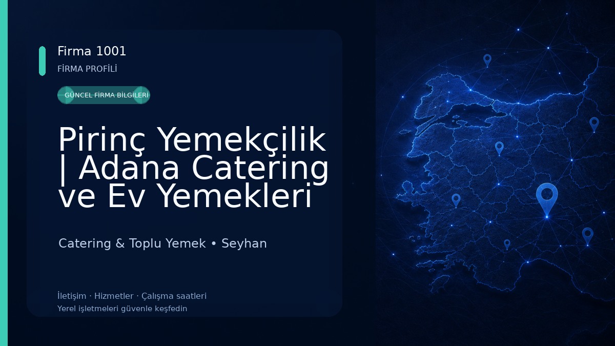 Pirinç Yemekçilik | Adana Catering ve Ev Yemekleri