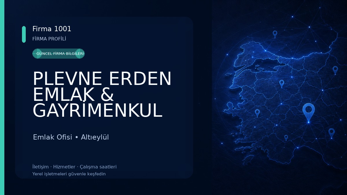 PLEVNE ERDEN EMLAK & GAYRİMENKUL DANIŞMANLIK