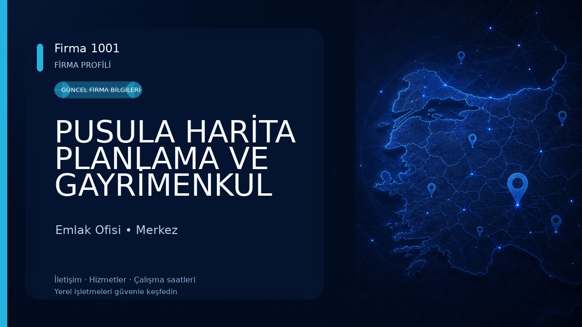 PUSULA HARİTA PLANLAMA VE GAYRİMENKUL DANIŞMANLIK