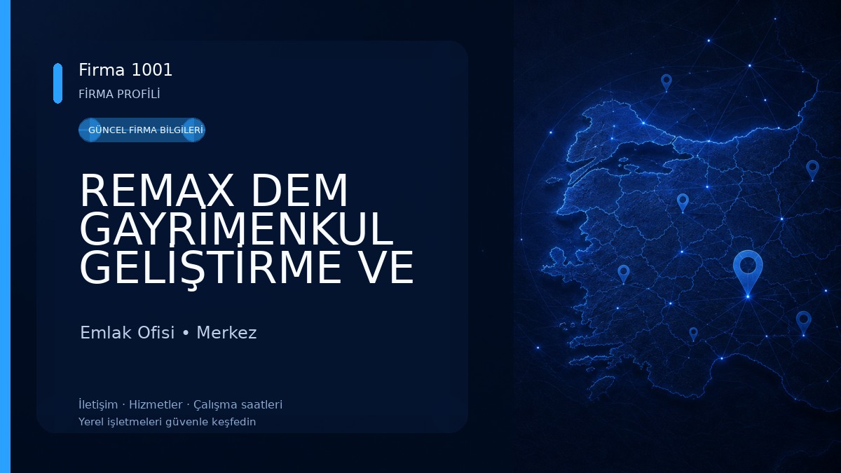 REMAX DEM GAYRİMENKUL GELİŞTİRME VE DANIŞMANLIK HİZMETLERİ
