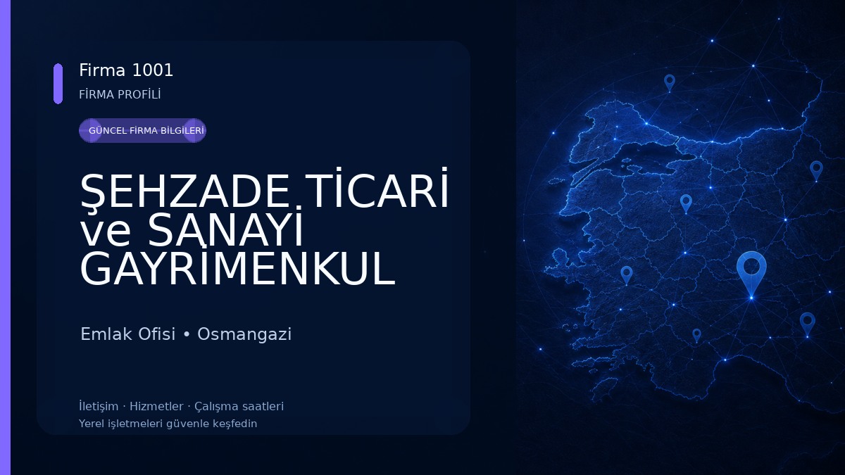 ŞEHZADE TİCARİ ve SANAYİ GAYRİMENKUL DANIŞMANLIĞI
