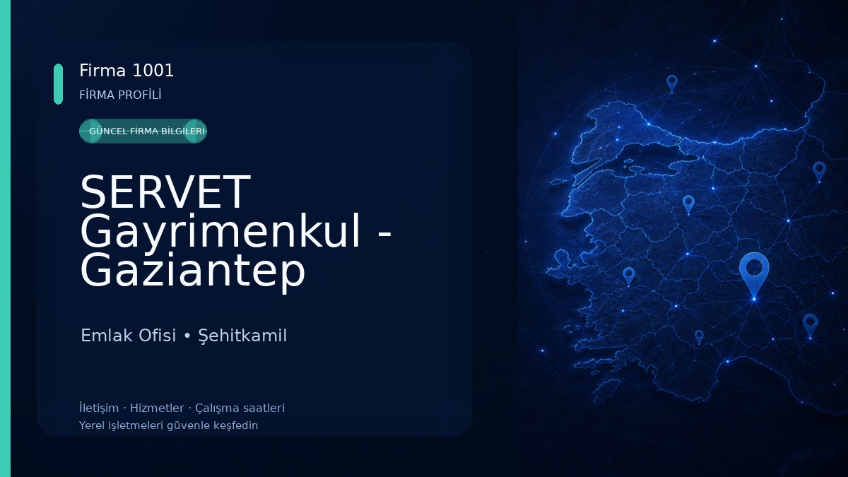 SERVET Gayrimenkul - Gaziantep Emlakçı