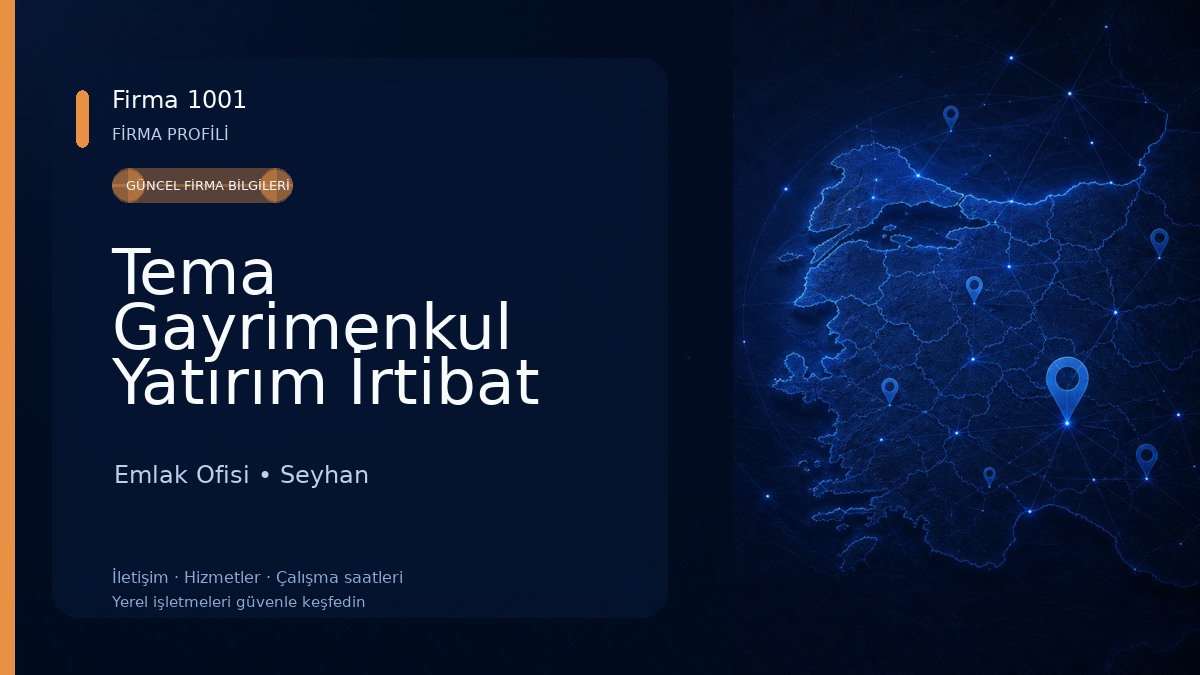 Tema Gayrimenkul Yatırım İrtibat Ofisi