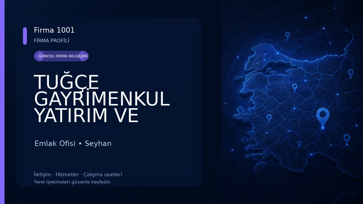 TUĞÇE GAYRİMENKUL YATIRIM VE DANIŞMANLIK OFİSİ