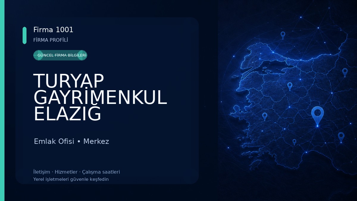TURYAP GAYRİMENKUL ELAZIĞ TEMSİLCİLİĞİ
