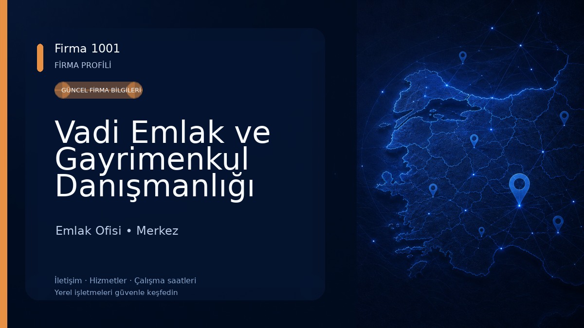 Vadi Emlak ve Gayrimenkul Danışmanlığı