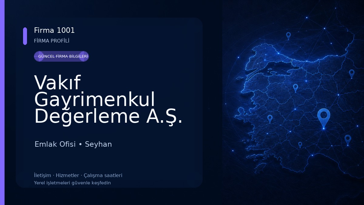 Vakıf Gayrimenkul Değerleme A.Ş. Adana Şube Müdürlüğü