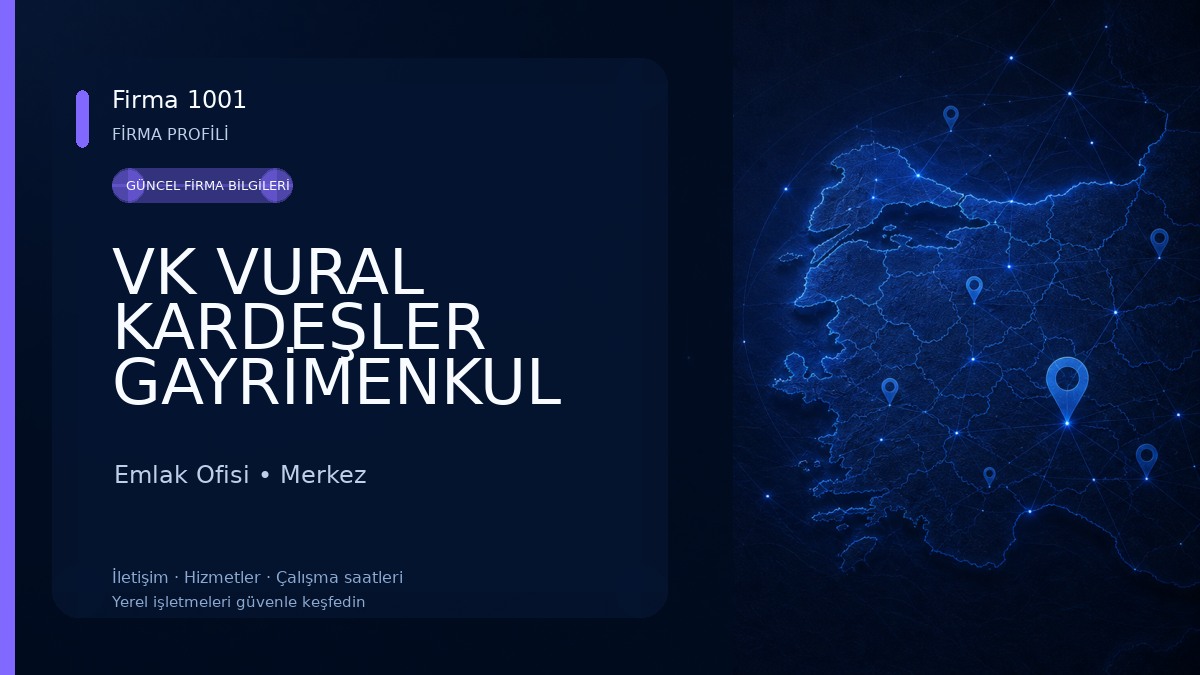 VK VURAL KARDEŞLER GAYRİMENKUL DANIŞMANLIK