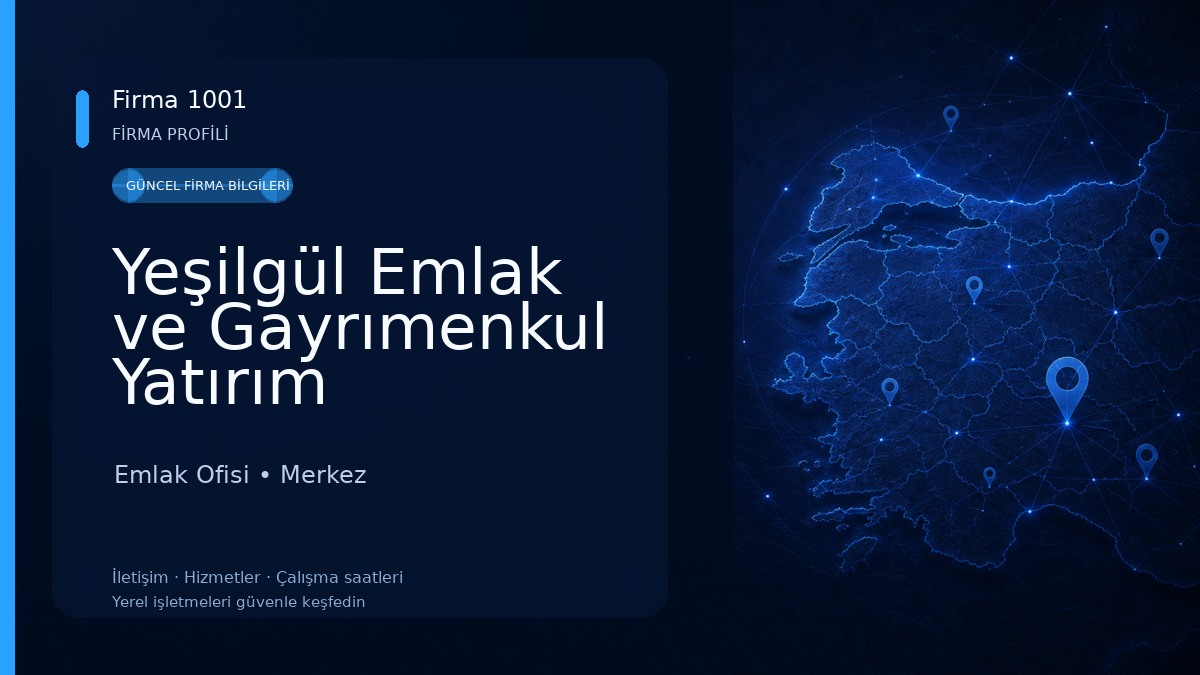 Yeşilgül Emlak ve Gayrımenkul Yatırım Danışmanlığı