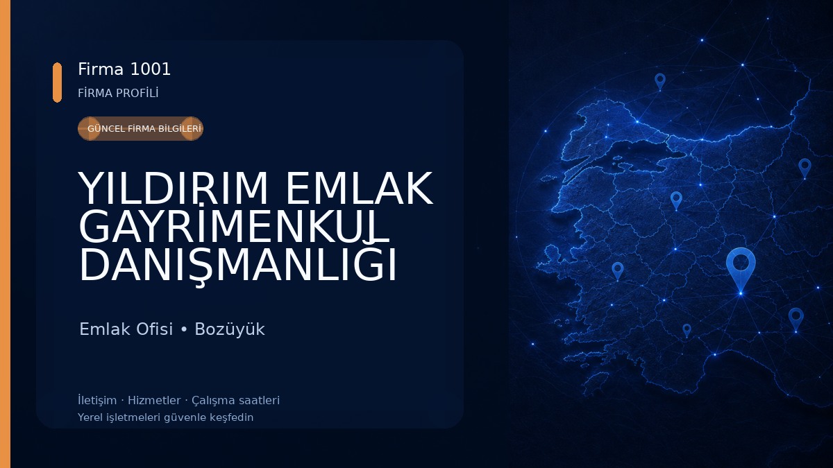 YILDIRIM EMLAK GAYRİMENKUL DANIŞMANLIĞI BOZÜYÜK